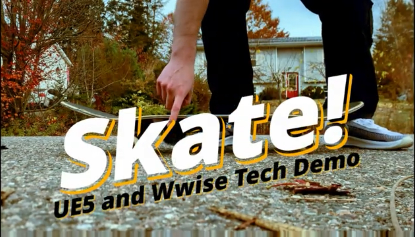 Skate! - UE5 and WWise Tech Demo